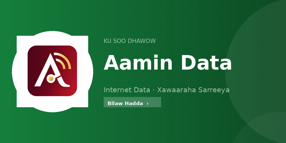 Ku soo dhawow Aamin Data